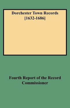 Dorchester Town Records [1632-1686] - Dorchester Town Records