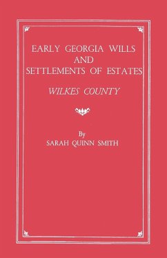 Early Georgia Wills and Settlements of Estates - Smith, Sarah Quinn