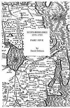 Scots-Irish Links, 1575-1725. Part Five - Dobson, David