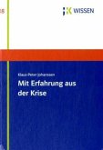 Mit Erfahrung aus der Krise Mit Erfahrung aus der Krise