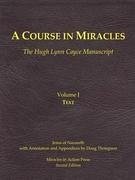 A Course in Miracles, Hugh Lynn Cayce Manuscript, Volume One, Text