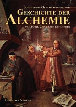 Schmieders Gesamtausgabe der Geschichte der Alchemie - Schmieder, Karl Chr.