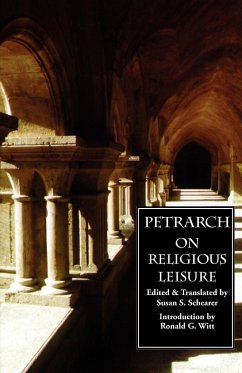 On Religious Leisure (De otio religioso) - Petrarch, Francesco