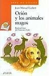 Orión y los animales magos - Gisbert, Joan Manuel