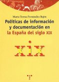 Políticas de información y documentación en la España del siglo XIX