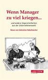 Wenn Manager zu viel kriegen... Wenn Manager zu viel kriegen...