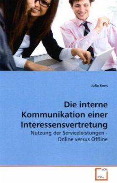 Die interne Kommunikation einer Interessensvertretung - Kent, Julia