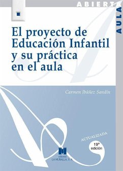 El proyecto de educación infantil y su práctica en el aula - Ibáñez Sandín, Carmen