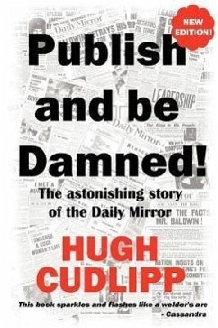 Publish and Be Damned! - Cudlipp, Hugh