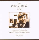 The Chic Murray Show - Live In Concert