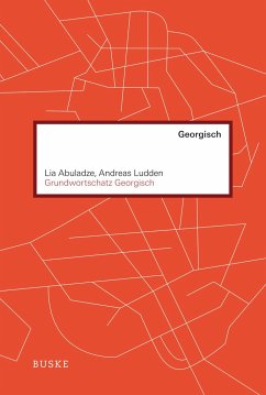 Grundwortschatz Georgisch - Abuladze, Lia;Ludden, Andreas
