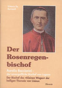 Der Rosenregenbischof - De Bernardi, Vittorio; Deusdedit, Paulus