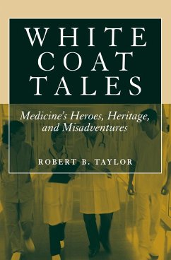 White Coat Tales - Taylor, Robert B.