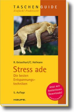 Stress ade - Die besten Entspannungstechniken - Geisselhart, Roland; Hofmann, Christiane