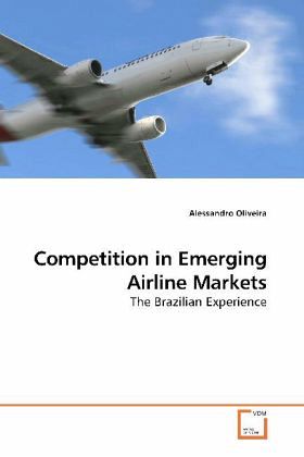 Competition in Emerging Airline Markets Competition in Emerging Airline Markets