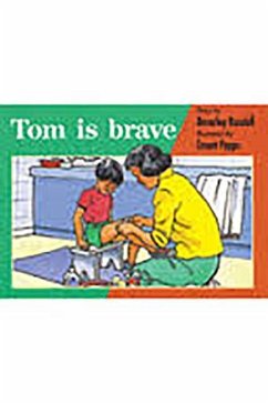 Tom Is Brave: Leveled Reader Bookroom Package Red (Levels 3-5)