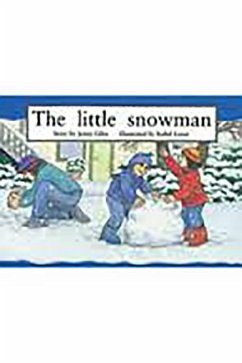 The Little Snowman: Leveled Reader Bookroom Package Red (Levels 3-5) The Little Snowman: Leveled Reader Bookroom Package Red (Levels 3-5)