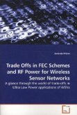 Trade Offs in FEC Schemes and RF Power for Wireless Sensor Networks