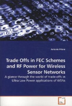 Trade Offs in FEC Schemes and RF Power for Wireless Sensor Networks - Priore, Antonio