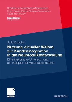 Nutzung virtueller Welten zur Kundenintegration in die Neuproduktentwicklung - Daecke, Julia Chr.