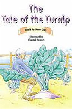 The Tale of the Turnip: Leveled Reader Bookroom Package Orange (Levels 15-16)