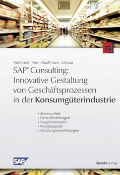 Innovative Gestaltung von Geschäftsprozessen in der Konsumgüterindustrie - Kern, Christian; Jahraus, Jochen; Meinhardt, Stefan