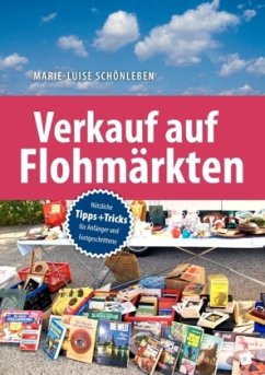 Verkauf auf Flohmärkten - Schönleben, Marie-Luise
