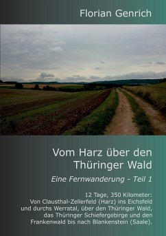 Vom Harz über den Thüringer Wald - Genrich, Florian