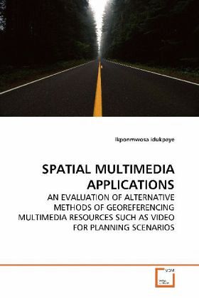 SPATIAL MULTIMEDIA APPLICATIONS SPATIAL MULTIMEDIA APPLICATIONS