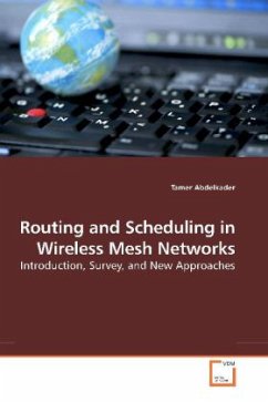 Routing and Scheduling in Wireless Mesh Networks - Abdelkader, Tamer
