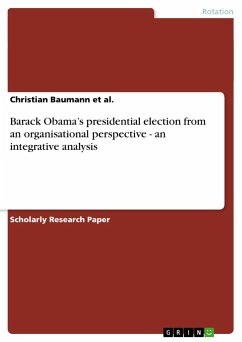 Barack Obama¿s presidential election from an organisational perspective - an integrative analysis