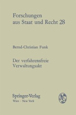 Der verfahrensfreie Verwaltungsakt - Funk, Bernd C.