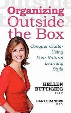 Organizing Outside the Box: Conquer Clutter Using Your Natural Learning Style - Buttigieg, Hellen; Brandes, Sari