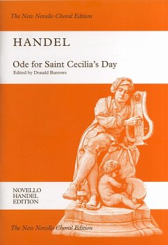 Ode for Saint Cecilia's Day, Hwv 76: St or SAT Soloists, Satb Chorus and Orchestra Vocal Score (Pno Red.) the New Novello Choral Edition