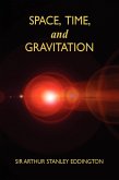 Space, Time, and Gravitation Space, Time, and Gravitation