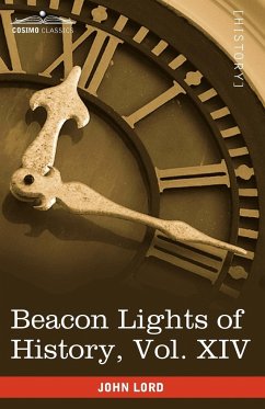 Beacon Lights of History, Vol. XIV
