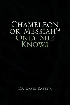 Chameleon or Messiah? Only She Knows