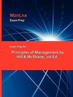 Exam Prep for Principles of Management by Hill & McShane, 1st Ed. - Hill &. McShane, &. McShane