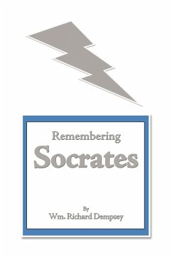 Remembering Socrates - Dempsey, Wm. Richard