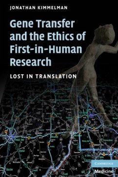 Gene Transfer and the Ethics of First-In-Human Research - Kimmelman, Jonathan