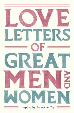 Love Letters of Great Men and Women - Doyle (Ed.), Ursula