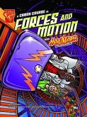 A Crash Course in Forces and Motion with Max Axiom, Super Scientist. Emily Sohn