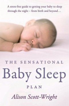 The Sensational Baby Sleep Plan - Scott-Wright, Alison