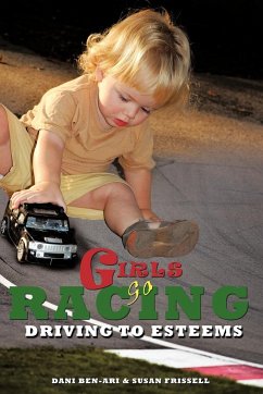 Girls Go Racing - Ben-Ari, Dani; Frissell, Susan