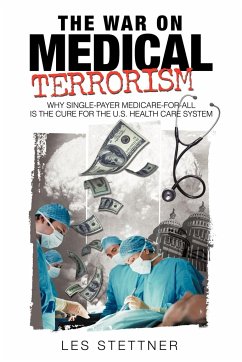 The War on Medical Terrorism - Stettner, Les