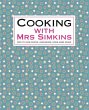 Cooking With Mrs Simkins - Bild 1