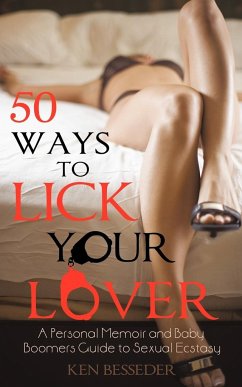 50 Ways to Lick Your Lover - Ken Besseder