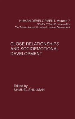 Close Relationships and Socioemotional Development - Strauss, Sidney; Rubin, Kenneth H.; Belsky, Jay