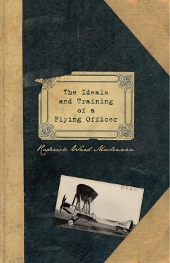 The Ideals and Training of a Flying Officer - MacLennan, Rw