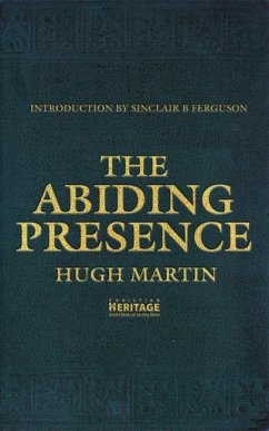 The Abiding Presence - Martin, Hugh